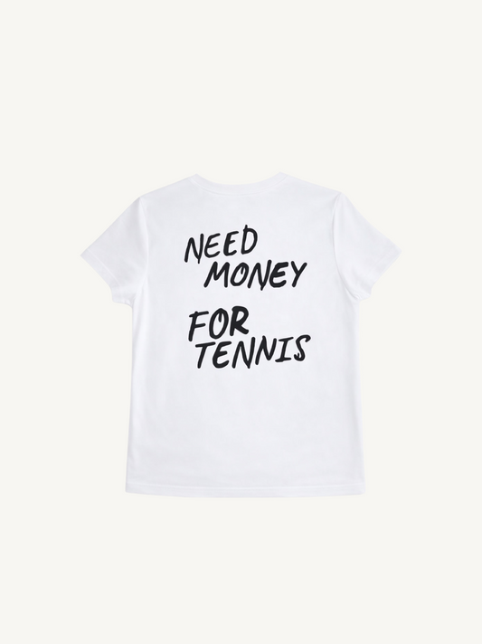 Women Need Money For Tennis T-Shirt
